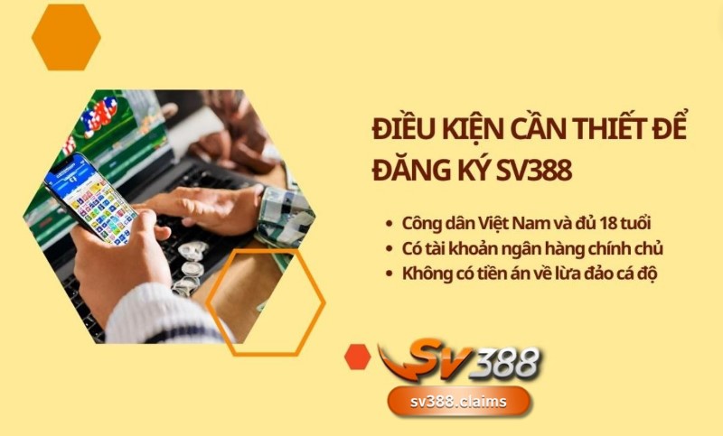 Điều kiện cần có để đăng ký SV388